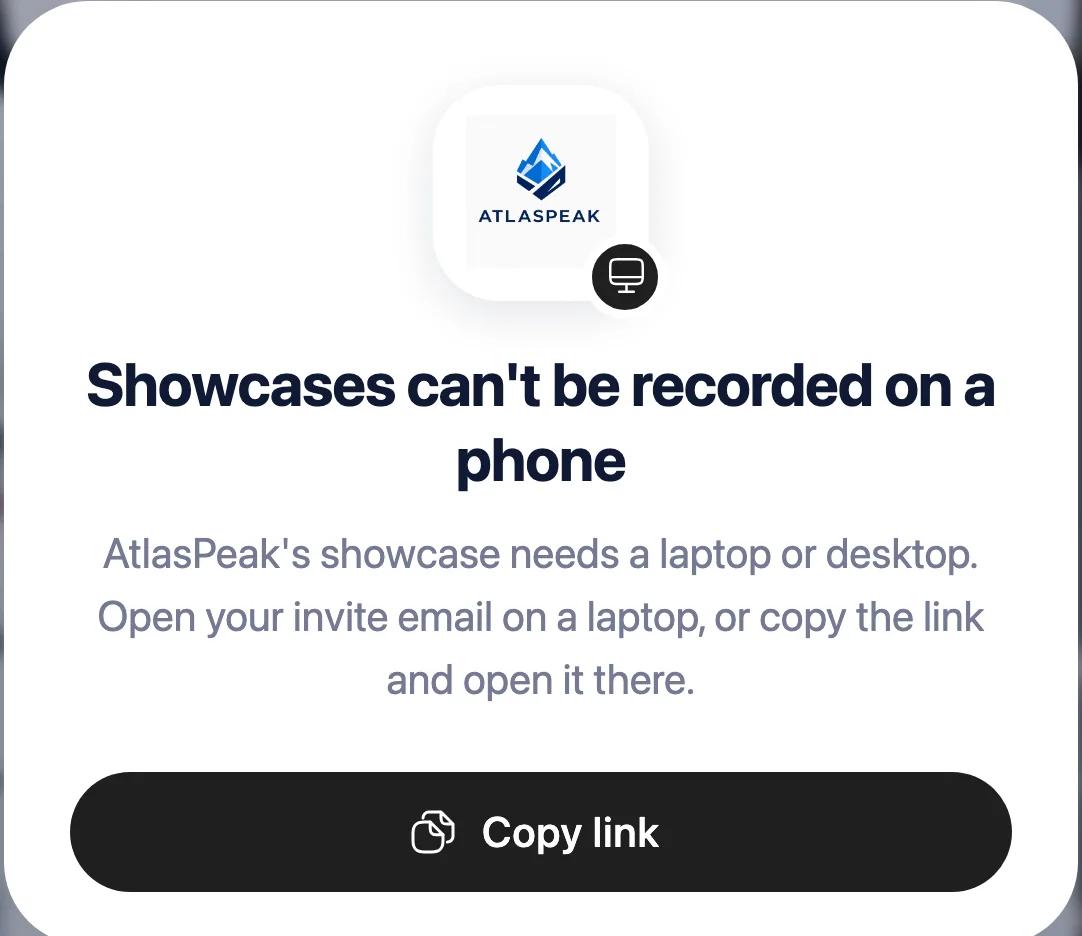 The Showcases cannot be recorded on a phone screen with a Copy link button