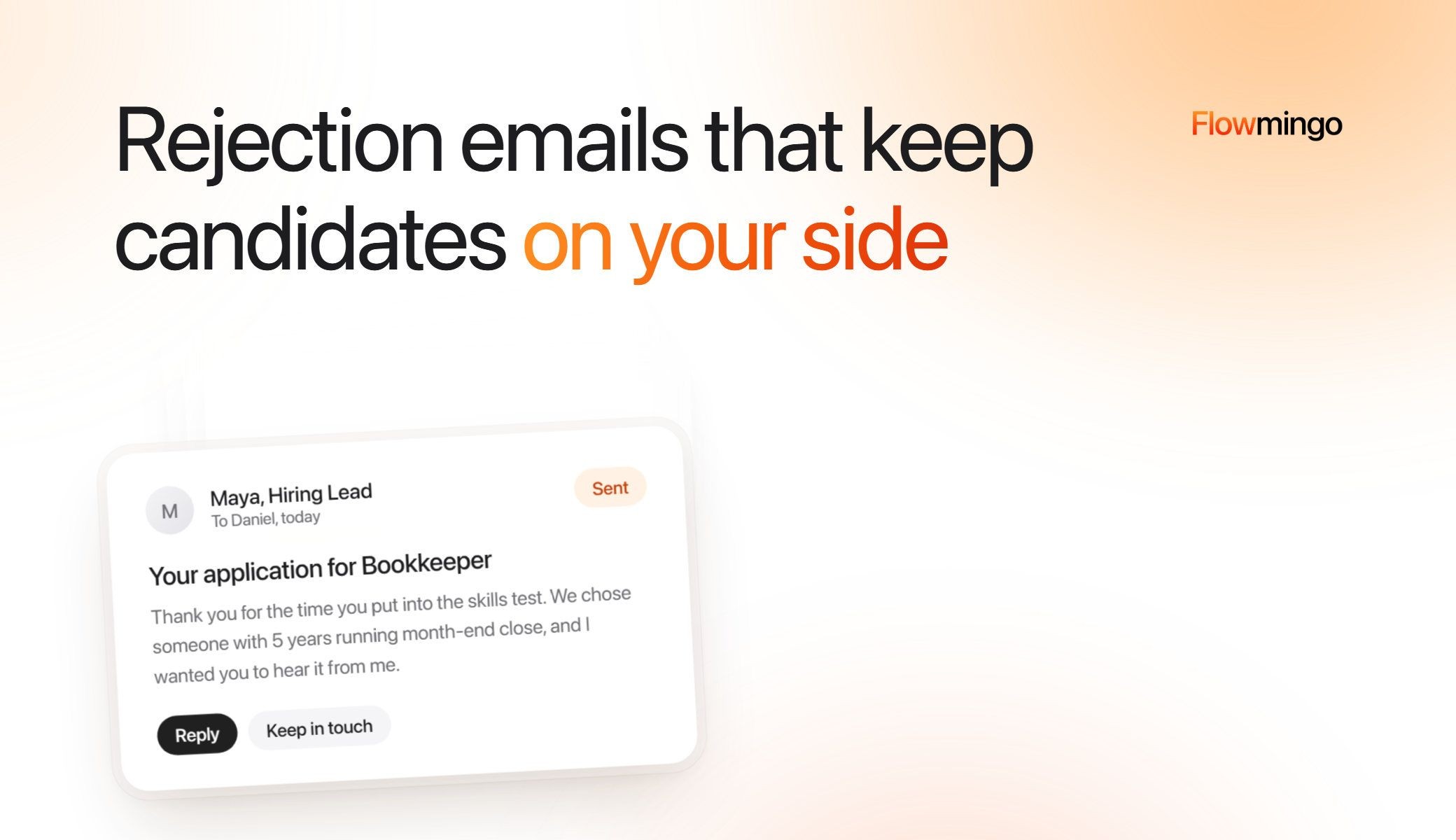 Rejection email templates that keep candidates on your side: a kind, specific rejection email from a hiring lead