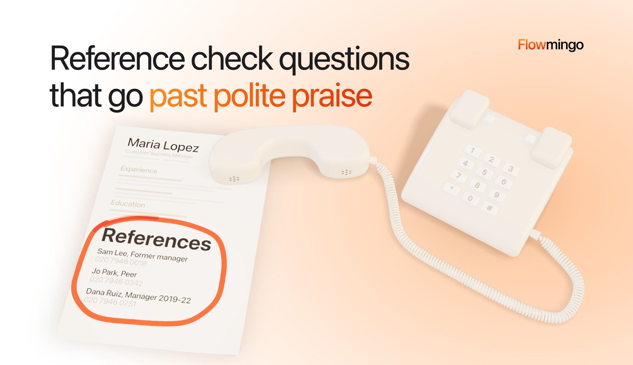Reference check questions: a CV with its References section circled in orange marker, and a desk phone off the hook beside it
